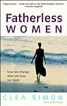 Fatherless Women: How We Change After We Lose Our Dads Book cover for Fatherless Women: How We Change After We Lose Our Dads