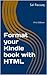 Format your Kindle book with HTML