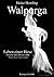 Walpurga - Leben einer Hexe (German Edition)