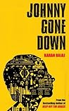 Johnny Gone Down by Karan Bajaj
