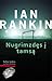 Nugrimzdęs į tamsą by Ian Rankin Nugrimzdęs į tamsą by Ian Rankin