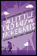 The Little Old Lady Who Broke All the Rules (League of Pensioners, #1)