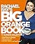 Rachael Ray's Big Orange Book by Rachael Ray