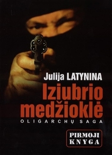 Iziubrio medžioklė. Oligarchų saga: Pirmoji knyga