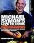 Michael Symon's Live to Cook by Michael Symon