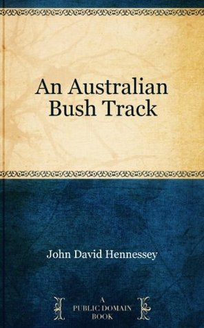 An Australian Bush Track (Kindle Edition)