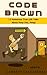 Code Brown: 13 Humorous True-Life Tales About Poop (Yes, Poop)