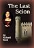 The Last Scion (The ancient mysteries series Book 1)