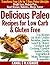 Delicious Paleo Recipes for Low Carb & Gluten Free  by Kamal