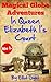 In Queen Elizabeth I's Court (Magical Globe Adventures, #1)