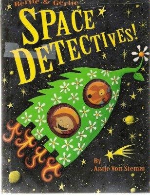 Bertie and Gertie Space Detectives