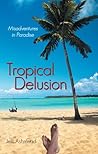 Tropical Delusion...