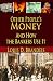 Other People's Money And How the Bankers Use It