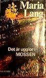 Det är ugglor i mossen