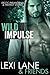 Wild Impulse by Lexi Lane