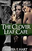 The Clover Leaf Café Trilogy