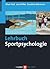 Lehrbuch Sportpsychologie by Oliver Stoll