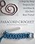 Paracord Crochet: 2 Step-by-Step projects for (wo)Man & His (her) Best Friend