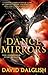 A Dance of Mirrors by David Dalglish