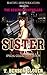 SISTER (SISTER Trilogy Book 1)