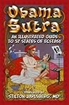 Obama Sutra - An Illustrated Guide To 57 States of Ecstasy