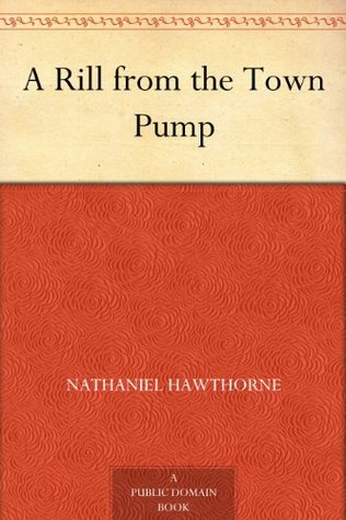 A Rill from the Town Pump (Kindle Edition)