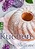 Kuchen-Träume - So schmeckt das süße Glück. Backen leicht gemacht: Die besten Rezepte für Kuchen, Torten, Gebäck, Muffins und andere Leckereien (Edition Backrezepte) (German Edition)