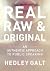 Real, Raw and Original: An Authentic Approach To Public Speaking