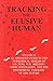 Tracking the Elusive Human, Vol. 2: An Advanced Guide to the Typological Worlds of C.G. Jung, W.H. Sheldon, Their Integration, and the Biochemical Typology of the Future