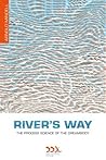 River's Way: The ...