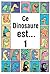 Ce Dinosaure est... Tome 1 (Livre pour enfants de 3 à 6 ans) ... by Brendon  Justice