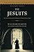 Jesuits: The Society of Jesus and the Betrayal of the Roman Catholic Church