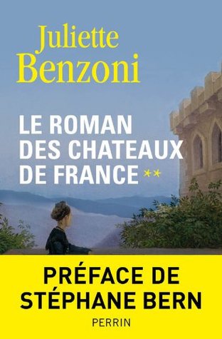 Le roman des châteaux de France - Tome 2 (Kindle Edition)