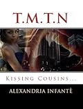 T.M.T.N: Kissing Cousins