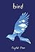 Bird by Crystal Chan Bird by Crystal Chan