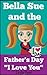 Bella Sue and the Father's ...
