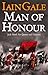 Man of Honour by Iain Gale