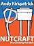 Nutcraft - The Climbing Nut Bible by Andy Kirkpatrick
