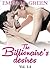 The Billionaire's Desires Vol. 1-4 (The Billionaire's Desires #1-4)