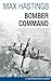 Bomber Command by Max Hastings