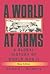 A World at Arms by Gerhard L. Weinberg