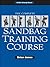 The Complete Sandbag Training Course by Brian Jones