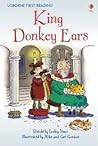 King Donkey Ears (Usborne First Reading Level 2)