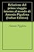 Relazione del primo viaggio intorno al mondo di Antonio Pigaf... by Antonio Pigafetta