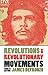 Revolutions and Revolutionary Movements by James Defronzo