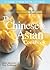 The Chinese & Asian Cookbook