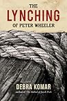 The Lynching of Peter Wheeler
