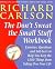 Don't Sweat the Small Stuff Workbook by Richard Carlson Don't Sweat the Small Stuff Workbook by Richard Carlson