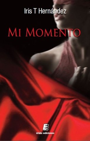 Portada de Mi momento, de Iris T. Hernández