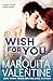 Wish for You by Marquita Valentine